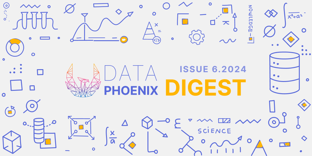 Data Phoenix Digest - ISSUE 6.2024 post image